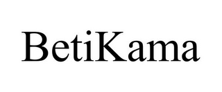 BETIKAMA
