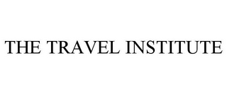 THE TRAVEL INSTITUTE