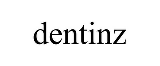 DENTINZ
