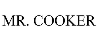 MR. COOKER