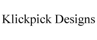 KLICKPICK DESIGNS