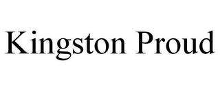 KINGSTON PROUD