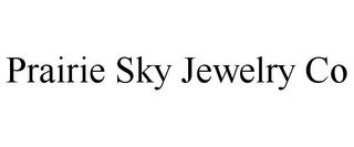 PRAIRIE SKY JEWELRY CO