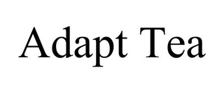 ADAPT TEA