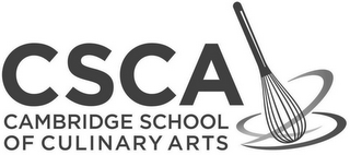 CSCA CAMBRIDGE SCHOOL OF CULINARY ARTS