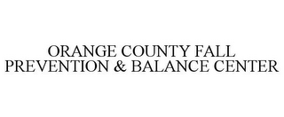 ORANGE COUNTY FALL PREVENTION & BALANCECENTER