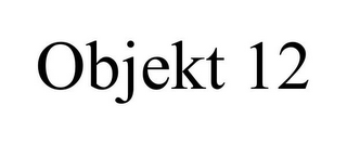 OBJEKT 12