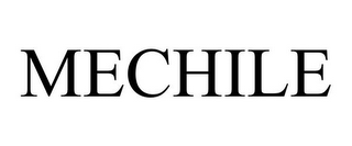 MECHILE
