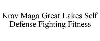 KRAV MAGA GREAT LAKES SELF DEFENSE FIGHTING FITNESS