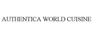 AUTHENTICA WORLD CUISINE