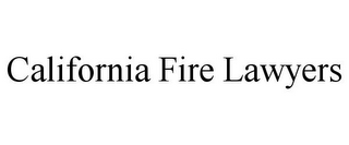 CALIFORNIA FIRE LAWYERS