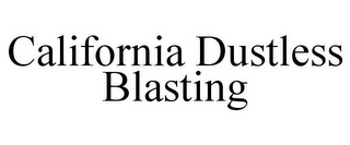 CALIFORNIA DUSTLESS BLASTING