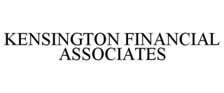 KENSINGTON FINANCIAL ASSOCIATES