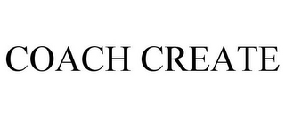 COACH CREATE