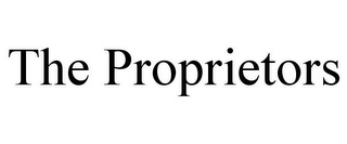 THE PROPRIETORS