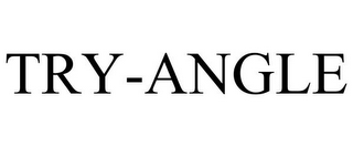 TRY-ANGLE