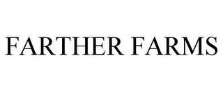 FARTHER FARMS