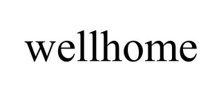 WELLHOME