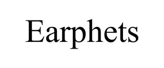 EARPHETS
