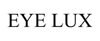 EYE LUX