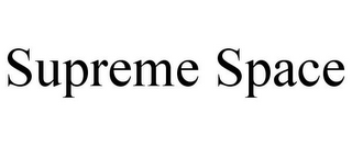 SUPREME SPACE