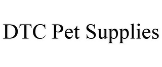 DTC PET SUPPLIES