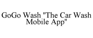 GOGO WASH ''THE CAR WASH MOBILE APP''