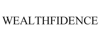 WEALTHFIDENCE