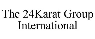 THE 24KARAT GROUP INTERNATIONAL