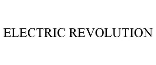 ELECTRIC REVOLUTION