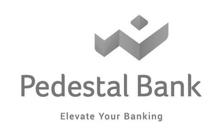 P PEDESTAL BANK ELEVATE YOUR BANKING