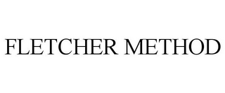 FLETCHER METHOD