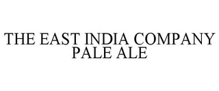 THE EAST INDIA COMPANY PALE ALE