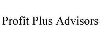 PROFIT PLUS ADVISORS