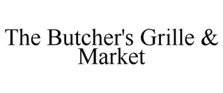 THE BUTCHER'S GRILLE & MARKET