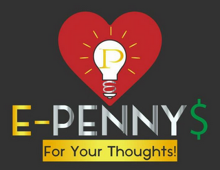 E-PENNY'$ FOR YOUR THOUGHTS!