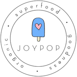 · ORGANIC · SUPERFOOD · GOODNESS JOYPOP