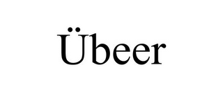 ÜBEER
