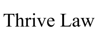 THRIVE LAW