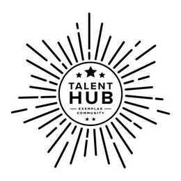 TALENT HUB EXEMPLAR COMMUNITY