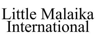 LITTLE MALAIKA INTERNATIONAL