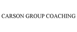 CARSON GROUP COACHING