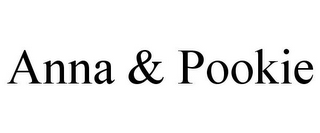 ANNA & POOKIE