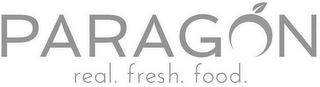 PARAGON REAL. FRESH. FOOD.