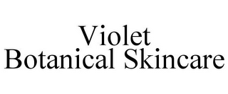 VIOLET BOTANICAL SKINCARE