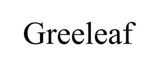 GREELEAF