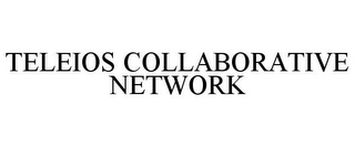 TELEIOS COLLABORATIVE NETWORK