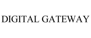 DIGITAL GATEWAY