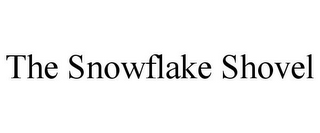 THE SNOWFLAKE SHOVEL