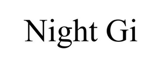 NIGHT GI